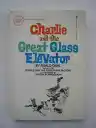 Cover of Charlie and the Great Glass Elevator