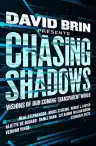Cover of Chasing Shadows: Visions of Our Coming Transparent World