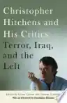 Cover of Christopher Hitchens and His Critics: Terror, Iraq and the Left