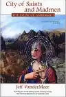 Cover of City of Saints and Madmen: The Book of Ambergris