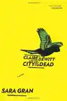 Cover of Claire DeWitt and the City of the Dead