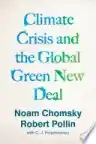 Cover of Climate Crisis and the Global Green New Deal: The Political Economy of Saving the Planet