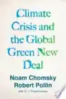 Cover of Climate Crisis and the Global Green New Deal: The Political Economy of Saving the Planet