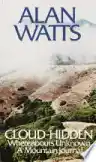Cover of Cloud-Hidden, Whereabouts Unknown: A Mountain Journal
