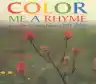 Cover of Color Me a Rhyme