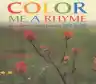 Cover of Color Me a Rhyme