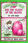 Cover of Commander Toad and the Planet of the Grapes
