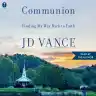 Cover of Communion: Finding My Way Back to Faith