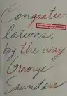 Cover of Congratulations, by the way: Some Thoughts on Kindness