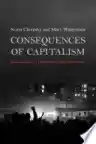 Cover of Consequences of Capitalism: Manufacturing Discontent and Resistance