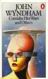 Cover of Consider Her Ways and Others