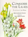 Cover of Consider the Lilies: Plants of the Bible