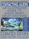 Cover of Contacting Aliens: An Illustrated Guide to David Brin's Uplift Universe