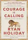 Cover of Courage Is Calling: Fortune Favors the Brave