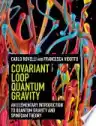 Cover of Covariant Loop Quantum Gravity: An Elementary Introduction to Quantum Gravity and Spinfoam Theory