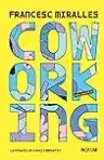 Cover of Coworking: La vida es un espacio compartido