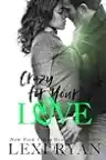 Cover of Crazy for Your Love