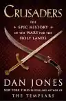 Cover of Crusaders: An Epic History of the Wars for the Holy Lands