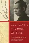 Cover of Cultivating the Mind of Love