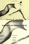 Cover of Dancing at the Edge of the World