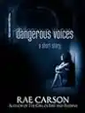 Cover of Dangerous Voices