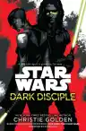 Cover of Star Wars: The Clone Wars — Dark Disciple