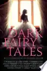 Cover of Dark Fairy Tales