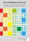 Cover of Das Zettelkasten-Prinzip: Erfolgreich wissenschaftlich Schreiben und Studieren mit effektiven Notizen