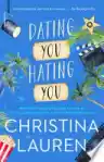 Cover of Dating You/Hating You