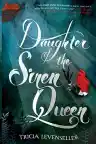 Cover of Daughter of the Siren Queen