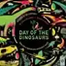 Cover of Day of the Dinosaurs: Step into a Spectacular Prehistoric World
