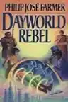 Cover of Dayworld Rebel