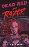 Cover of Dead Red and Razor