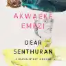 Cover of Dear Senthuran: A Black Spirit Memoir