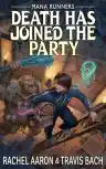 Cover of Death Has Joined the Party