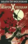 Cover of Death of Wolverine: The Weapon X Program
