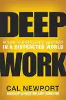 Cover of Deep Work: Rules for Focused Success in a Distracted World