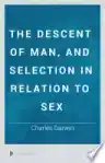 Cover of The Descent of Man, and Selection in Relation to Sex