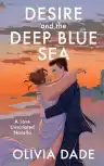 Cover of Desire and the Deep Blue Sea
