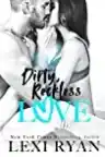 Cover of Dirty, Reckless Love