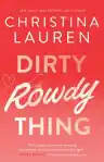 Cover of Dirty Rowdy Thing