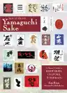 Cover of Discovering Yamaguchi Sake: A Taster's Guide to Breweries, Culture, and Terrain
