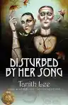 Cover of Disturbed by Her Song