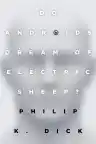 Cover of Do Androids Dream of Electric Sheep?