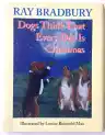 Cover of Dogs Think That Every Day Is Christmas