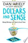 Cover of Dollars and Sense: How We Misthink Money and How to Spend Smarter
