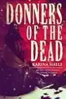 Cover of Donners of the Dead