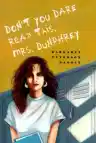 Cover of Don't You Dare Read This, Mrs. Dunphrey