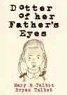 Cover of Dotter of Her Father's Eyes
