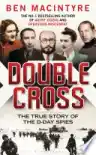 Cover of Double Cross: The True Story of the D-Day Spies